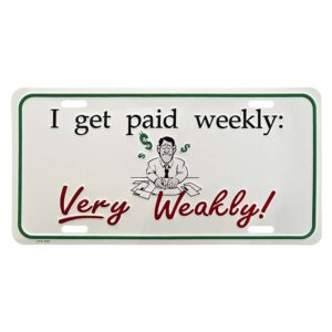 Nummerplaat I get paid weekly #3186