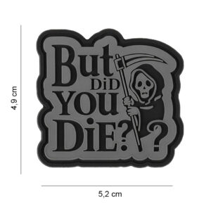 Embleem 3D PVC But did you die ? #3070